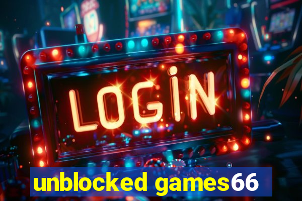 unblocked games66